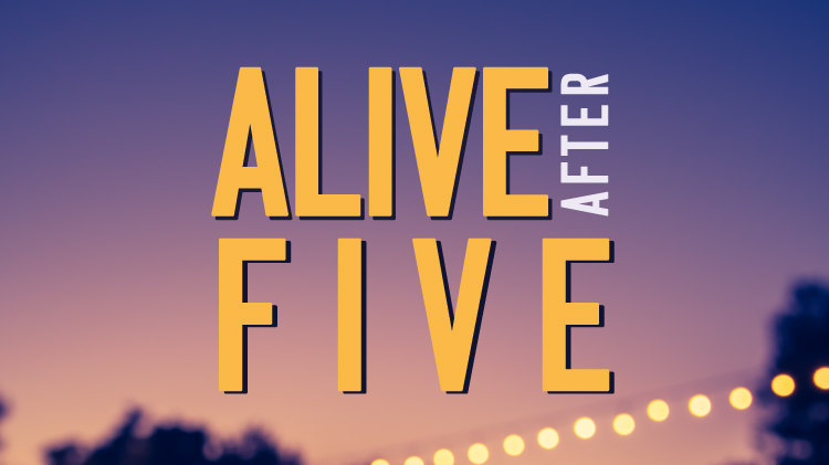 Alive After Five